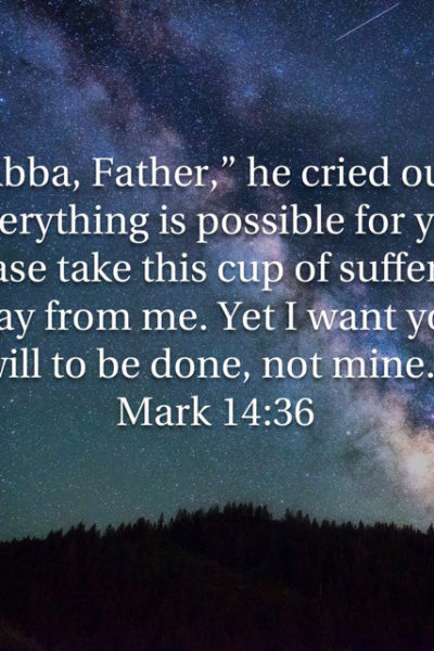 The bible verse Mark 14:36