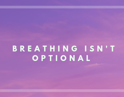 Breathing isn't optional cover for The Mayes of Christ